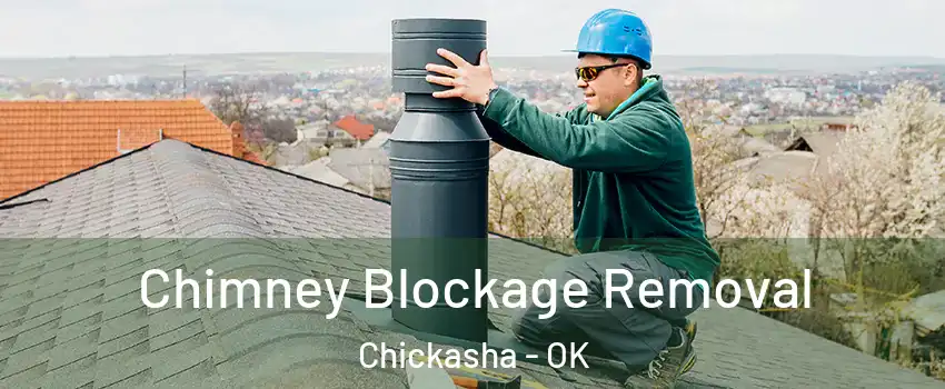  Chimney Blockage Removal Chickasha - OK