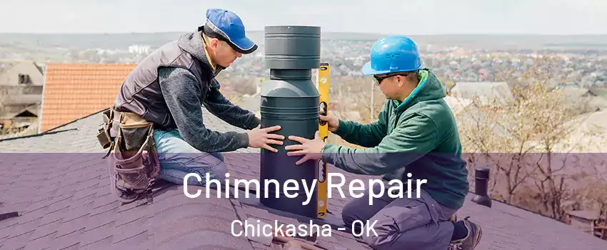  Chimney Repair Chickasha - OK