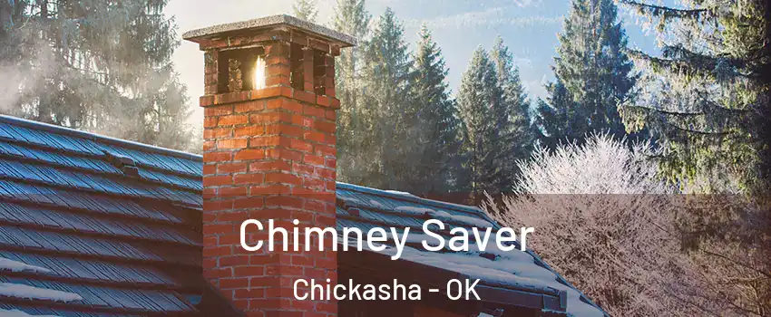  Chimney Saver Chickasha - OK