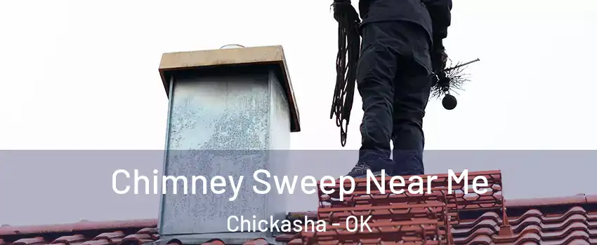 Chimney Sweep Near Me Chickasha - OK