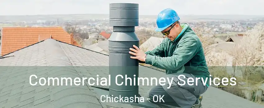  Commercial Chimney Services Chickasha - OK