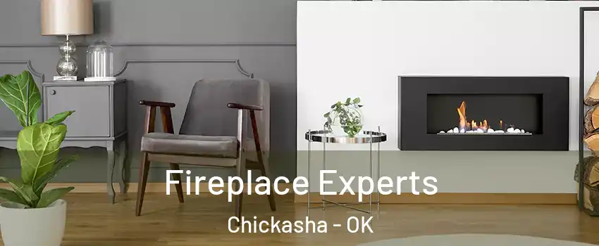  Fireplace Experts Chickasha - OK