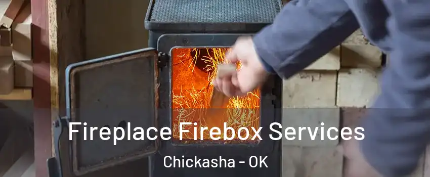  Fireplace Firebox Services Chickasha - OK