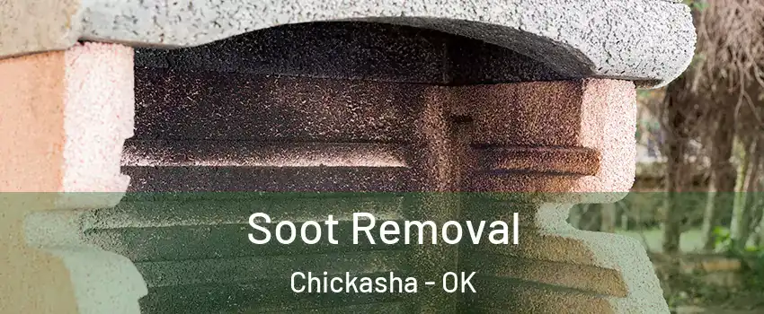 Soot Removal Chickasha - OK