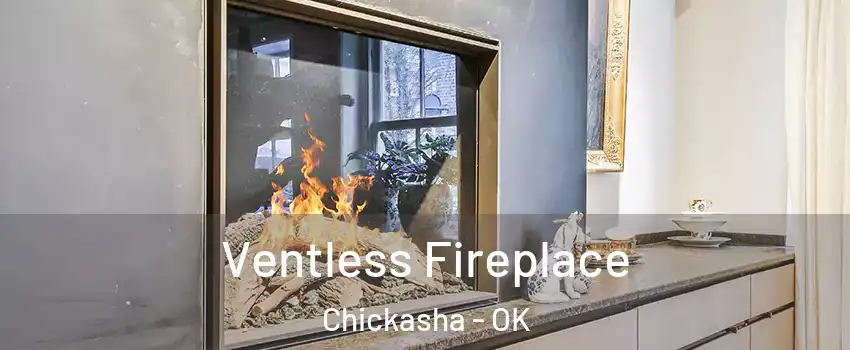  Ventless Fireplace Chickasha - OK